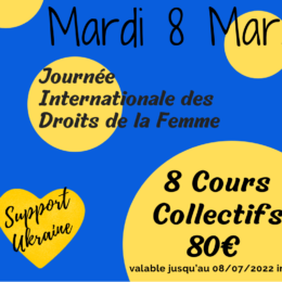OFFRE 8 MARS    8 cours collectifs 80€